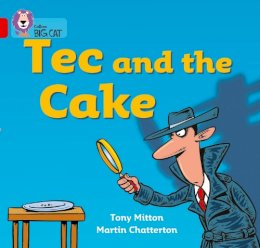 Tony Mitton - Tec and the Cake: Band 02A/Red A (Collins Big Cat) - 9780007185450 - V9780007185450