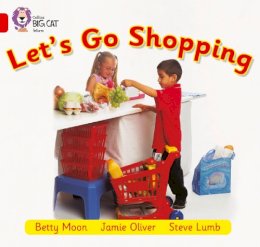 Betty Moon - Let’s Go Shopping: Band 02B/Red B (Collins Big Cat) - 9780007185672 - V9780007185672