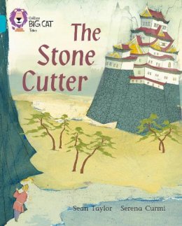 Sean Taylor - The Stone Cutter: Band 07/Turquoise (Collins Big Cat) - 9780007186068 - V9780007186068