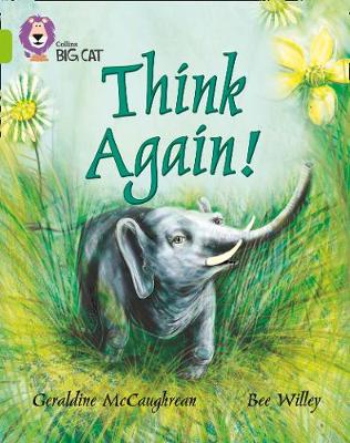 Geraldine McCaughrean - Think Again: Band 11/Lime (Collins Big Cat) - 9780007186433 - V9780007186433