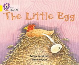 Tanya Landman - The Little Egg: Band 03/Yellow (Collins Big Cat) - 9780007186778 - V9780007186778