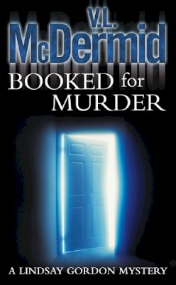 Val McDermid - Booked for Murder (Lindsay Gordon Crime Series, Book 5) - 9780007191789 - V9780007191789