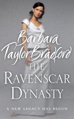 Barbara Taylor Bradford - The Ravenscar Dynasty - 9780007197620 - KIN0032080