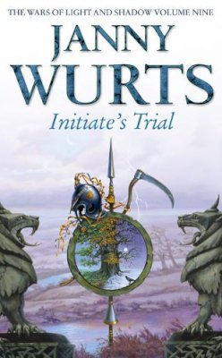 Janny Wurts - Initiate’s Trial: First book of Sword of the Canon (The Wars of Light and Shadow, Book 9) - 9780007217830 - V9780007217830