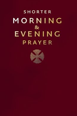 Multiple-Component Retail Product - Shorter Morning and Evening Prayer - 9780007219872 - V9780007219872