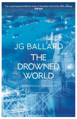 J. G. Ballard - The Drowned World - 9780007221837 - 9780007221837