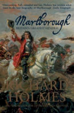 Richard Holmes - Marlborough: Britain´s Greatest General - 9780007225729 - V9780007225729