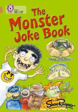 Shoo Rayner - The Monster Joke Book: Band 12/Copper (Collins Big Cat) - 9780007230754 - V9780007230754