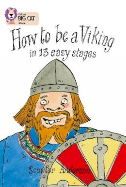 Scoular Anderson - How to be a Viking: Band 12/Copper (Collins Big Cat) - 9780007230792 - V9780007230792