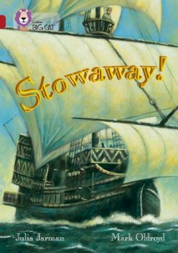 Julia Jarman - Stowaway!: Band 14/Ruby (Collins Big Cat) - 9780007230884 - V9780007230884