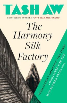 Tash Aw - The Harmony Silk Factory - 9780007232284 - KEX0302723
