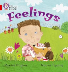 Monica Hughes - Feelings: Band 02B/Red B (Collins Big Cat Phonics) - 9780007235926 - V9780007235926