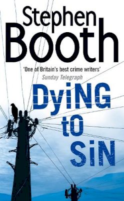 Stephen Booth - Dying to Sin (Cooper and Fry Crime Series, Book 8) - 9780007243440 - V9780007243440