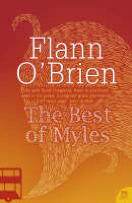 Flann O'Brien - Best of Myles (Harper Perennial Modern Classics) - 9780007247189 - V9780007247189