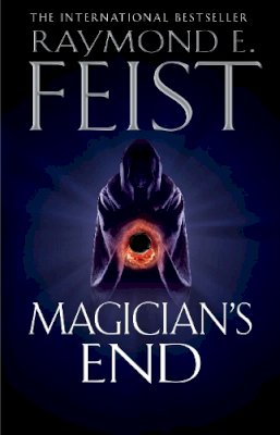 Raymond E. Feist - Magician’s End (The Chaoswar Saga, Book 3) - 9780007264803 - V9780007264803