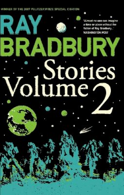 Ray Bradbury - Ray Bradbury Stories Volume 2 - 9780007280582 - 9780007280582