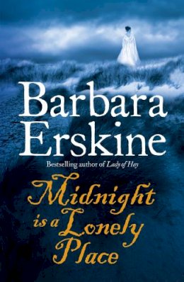 Barbara Erskine - Midnight is a Lonely Place - 9780007280773 - V9780007280773