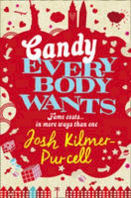 Josh Kilmer-Purcell - Candy Everybody Wants - 9780007301645 - KAK0006471