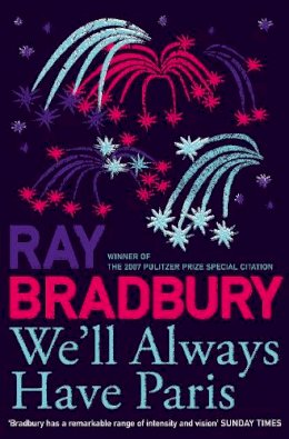 Ray Bradbury - We’ll Always Have Paris - 9780007303649 - 9780007303649