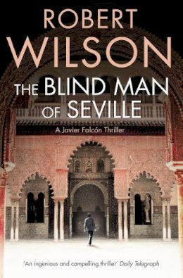 Robert Wilson - The Blind Man of Seville - 9780007322145 - V9780007322145