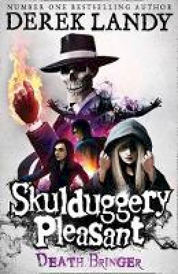 Derek Landy - Death Bringer (Skulduggery Pleasant, Book 6) - 9780007326037 - 9780007326037