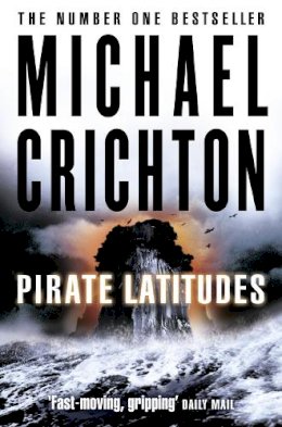 Michael Crichton - Pirate Latitudes - 9780007329106 - V9780007329106