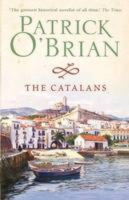 Patrick O’brian - The Catalans - 9780007333851 - V9780007333851