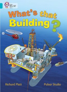 Richard Platt - What’s that Building?: Band 07/Turquoise (Collins Big Cat) - 9780007336135 - V9780007336135