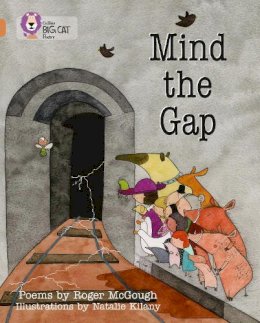 Roger McGough - Mind the Gap: Band 12/Copper (Collins Big Cat) - 9780007336227 - V9780007336227