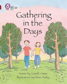 Gareth Owen - Gathering in the Days: Band 14/Ruby (Collins Big Cat) - 9780007336357 - V9780007336357