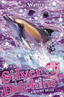 Summer Waters - Stormy Skies (Silver Dolphins, Book 8) - 9780007348138 - V9780007348138