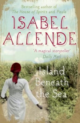 Isabel Allende - Island Beneath the Sea - 9780007348657 - V9780007348657