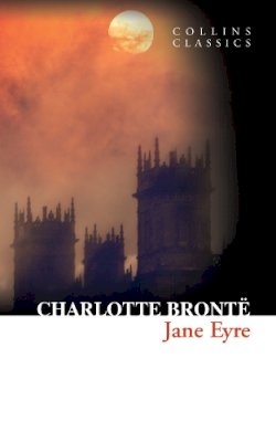 Charlotte Bronté - Jane Eyre (Collins Classics) - 9780007350803 - V9780007350803