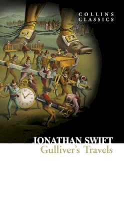 Jonathan Swift - Gulliver’s Travels (Collins Classics) - 9780007351022 - V9780007351022