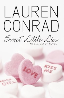 Lauren Conrad - Sweet Little Lies (LA Candy, Book 1) - 9780007353071 - KTM0004770