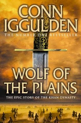 Conn Iggulden - Wolf of the Plains (Conqueror, Book 1) - 9780007353255 - V9780007353255