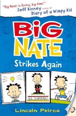 Lincoln Peirce - Big Nate Strikes Again (Big Nate, Book 2) - 9780007355174 - V9780007355174