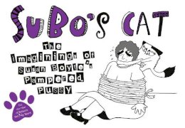 Dk - SuBo’s Cat: The Imaginings of Susan Boyle’s Pampered Pussy - 9780007376124 - KNH0012050