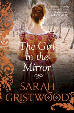 Girl In The Mirror Gristwood Sarah