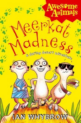 Ian Whybrow - Meerkat Madness (Awesome Animals) - 9780007411535 - V9780007411535