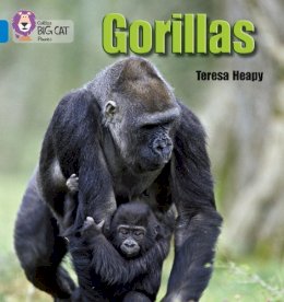 Teresa Heapy - Gorillas: Band 04/Blue (Collins Big Cat Phonics) - 9780007422081 - V9780007422081