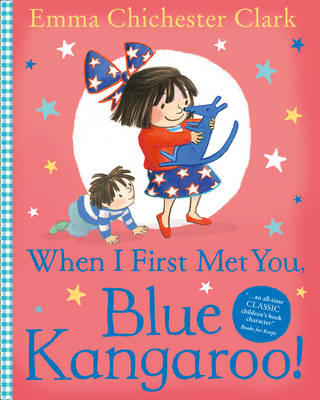 Emma Chichester Clark - When I First Met You, Blue Kangaroo! - 9780007425112 - V9780007425112