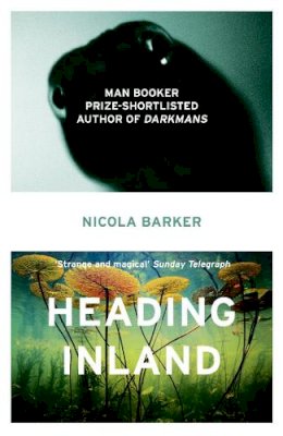 Nicola Barker - Heading Inland - 9780007435715 - V9780007435715