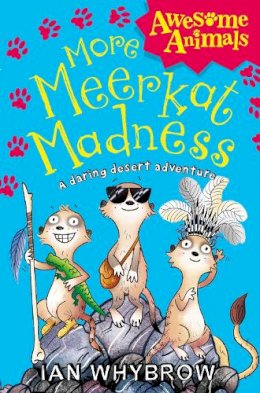 Ian Whybrow - More Meerkat Madness (Awesome Animals) - 9780007441587 - V9780007441587