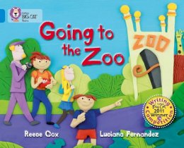 Reece Cox - Going to the Zoo: Band 04/Blue (Collins Big Cat) - 9780007445370 - V9780007445370