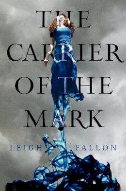 Leigh Fallon - Carrier of the Mark - 9780007445950 - KHN0000871