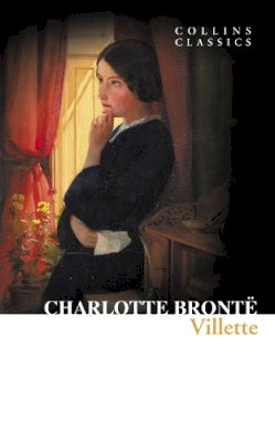 Charlotte Bronté - Villette (Collins Classics) - 9780007449415 - V9780007449415