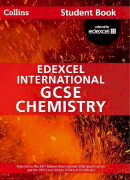 Chris Sunley - Collins Edexcel International GCSE – Edexcel International GCSE Chemistry Student Book - 9780007450015 - V9780007450015