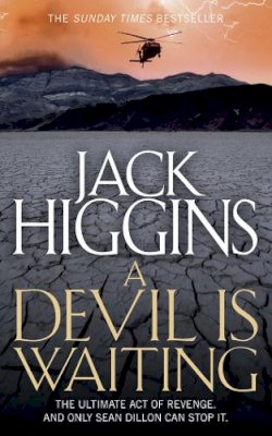 Jack Higgins - A Devil is Waiting (Sean Dillon Series, Book 19) - 9780007452231 - V9780007452231