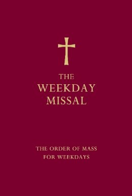 Dk - The Weekday Missal (Red edition): The New Translation of the Order of Mass for Weekdays - 9780007456314 - V9780007456314